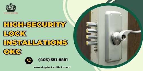 High-Security Lock Installations OKC